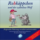 Rohkäppchen und der zahnlose Wolf